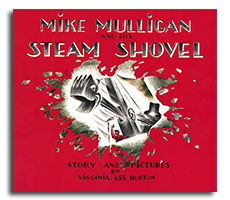 Mike Mulligan and His Steam Shovel