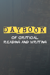 Daybook of Critical Reading and Writing